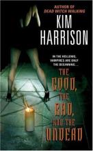The Good, The Bad And The Undead The Good, The Bad And The Undead cover picture