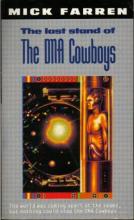 The Last Stand Of The DNA Cowboys The Last Stand Of The DNA Cowboys cover picture