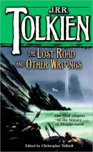 The Lost Road And Other Writings The Lost Road And Other Writings cover picture