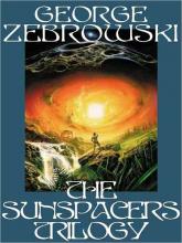 The Sunspacers Trilogy The Sunspacers Trilogy cover picture