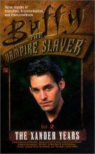 The Xander Years Volume 2 The Xander Years Volume 2 cover picture