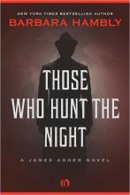 Those Who Hunt The Night Those Who Hunt The Night cover picture
