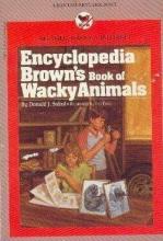 Encyclopedia Brown's Book of Wacky Animals Encyclopedia Brown's Book of Wacky Animals book cover