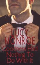 Goodness Had Nothing to Do With It Goodness Had Nothing to Do With It book cover