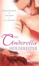 His Cinderella Housekeeper His Cinderella Housekeeper book cover