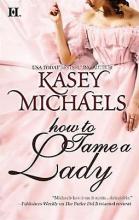 How to Tame a Lady How to Tame a Lady book cover