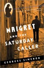Maigret and the Saturday Caller Maigret and the Saturday Caller book cover