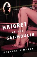 Maigret at the Gai-Moulin Maigret at the Gai-Moulin book cover