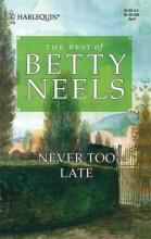 Never Too Late Never Too Late book cover