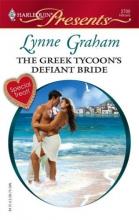 The Greek Tycoon's Defiant Bride The Greek Tycoon's Defiant Bride book cover