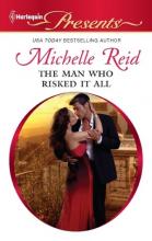 The Man Who Risked It All The Man Who Risked It All book cover