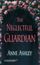 The Neglectful Guardian The Neglectful Guardian book cover
