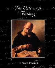 The Uttermost Farthing a Savant's Vendetta The Uttermost Farthing a Savant's Vendetta book cover