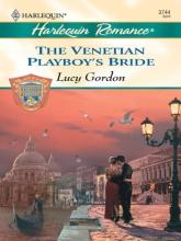 The Venetian Playboy's Bride The Venetian Playboy's Bride book cover