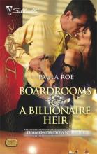Boardrooms and A Billionaire Heir Boardrooms and A Billionaire Heir cover picture