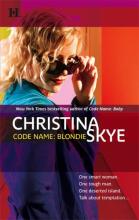 Code Name: Blondie Code Name: Blondie cover picture