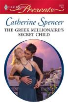The Greek Millionaire's Secret Child The Greek Millionaire's Secret Child cover picture