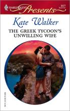 The Greek Tycoon's Unwilling Wife The Greek Tycoon's Unwilling Wife cover picture