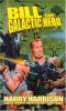 Bill, The Galactic Hero cover picture